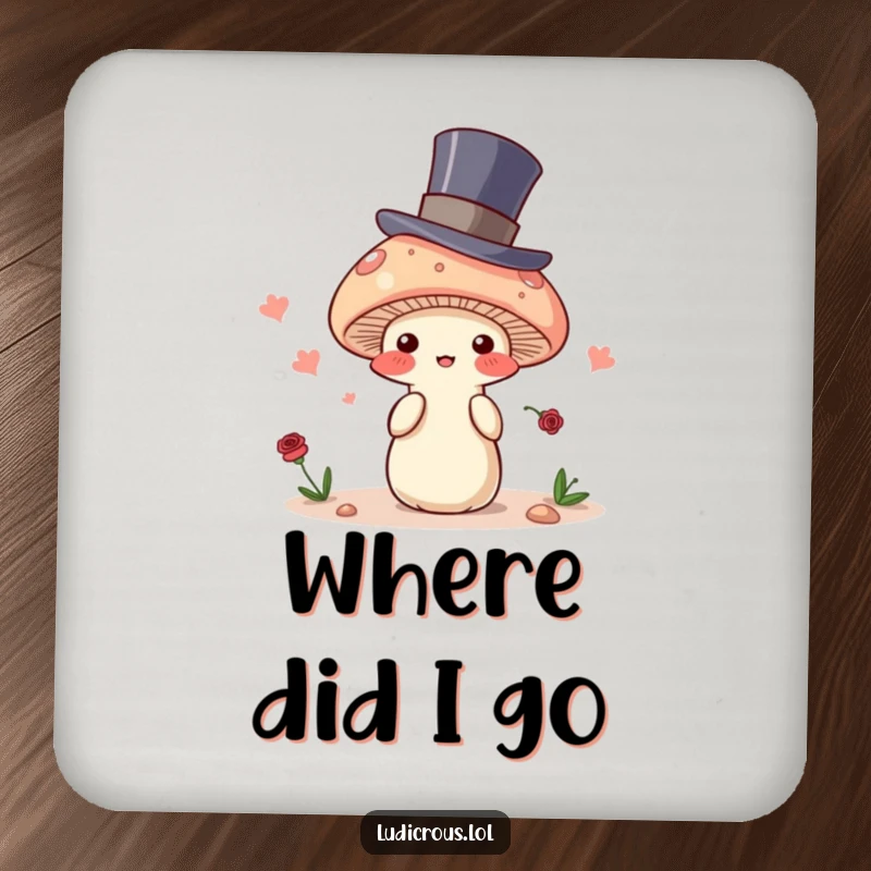 Funny drink coaster featuring a blushing mushroom in a top hat attempting to disappear, protecting surfaces with a touch of humorous magic.