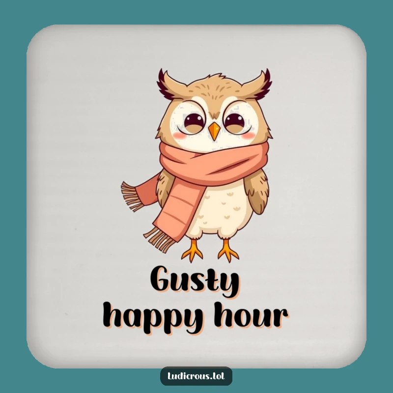 Funny Owl Coaster: Grinning Owl Scarf, Windblown Protection, Hilarious Drink Accessory Gift