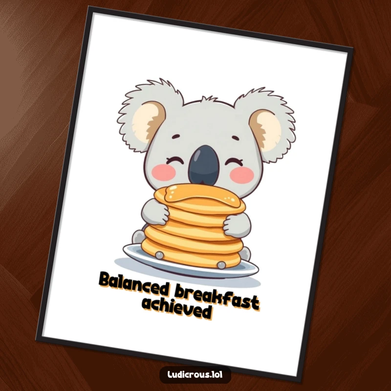 Funny koala poster showing a happy animal balancing a tall stack of pancakes on its nose, perfect for humorous decor.