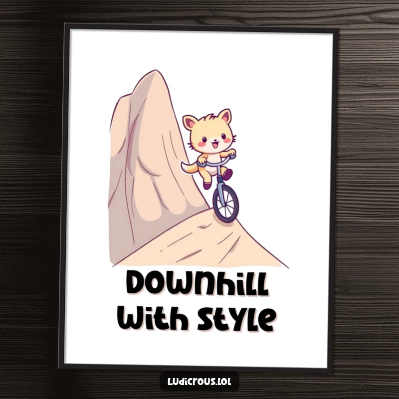 Funny poster illustrating a playful critter comically riding a unicycle down a ridiculously steep hill, capturing a moment of extreme adventure.