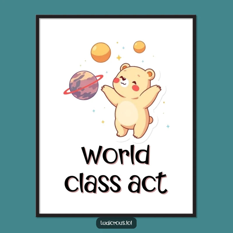 Funny Bear Planet Juggler Poster: Decorate your space with astronomical delight!