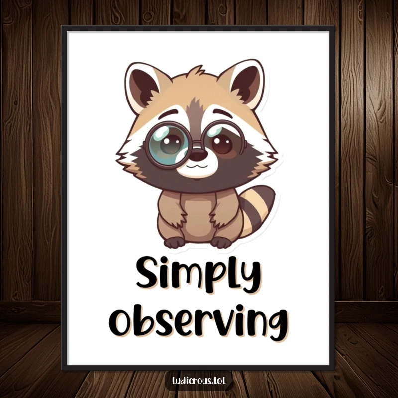 Funny raccoon poster depicting a curious bandit wearing an oversized monocle, looking perplexed, as a piece of art for thoughtful, humorous decor.