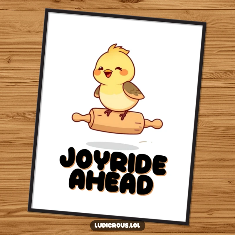 Funny Chickadee Poster, a giggling chickadee joyfully riding a runaway rolling pin, bringing vibrant energy to any space.