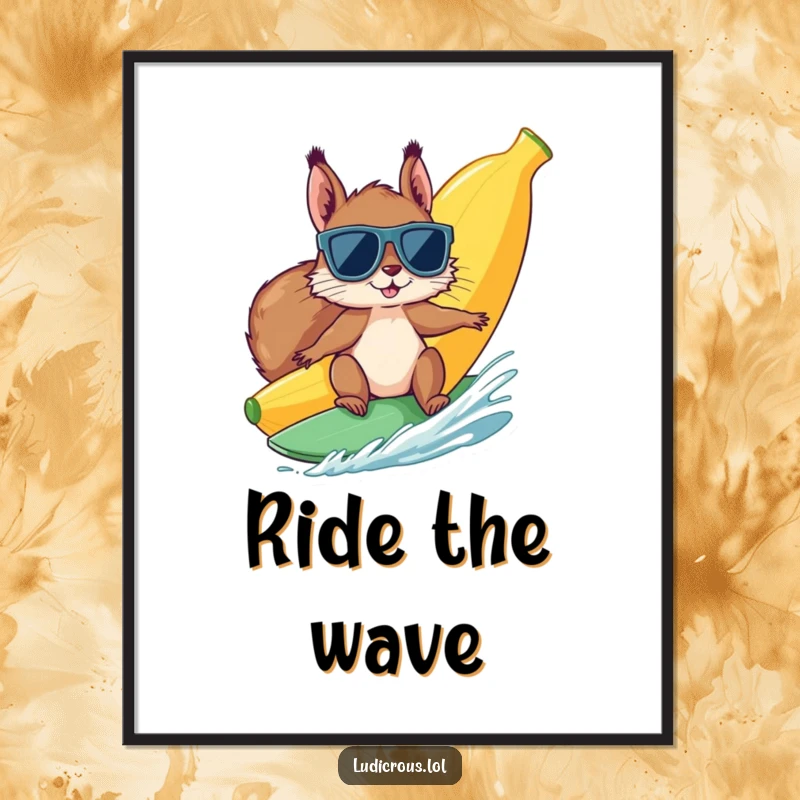 Funny squirrel wearing sunglasses surfs a giant banana, displayed as wall art, evoking a humorous, cool, and adventurous atmosphere.