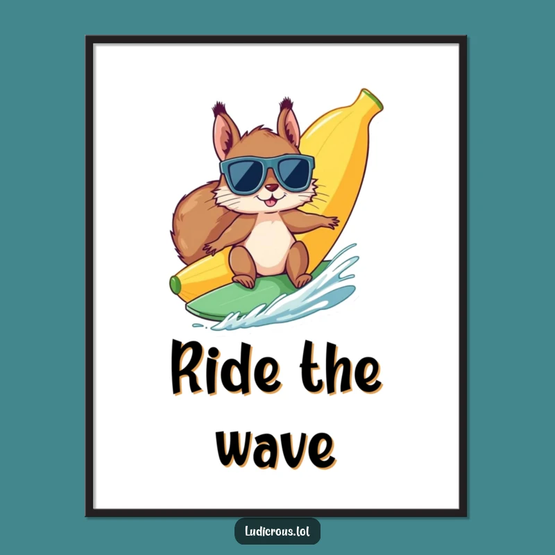 Funny Squirrel Banana Surf Poster: Hilarious Wall Art for a Giggle