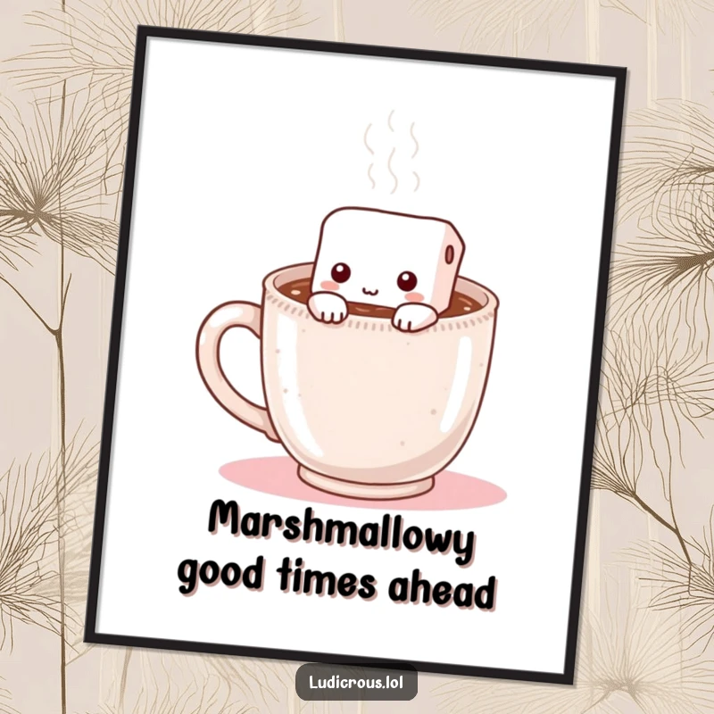 Funny Free Printable Wall Art: A shy marshmallow peeks from a steaming mug of hot chocolate, bringing cozy and cute vibes.