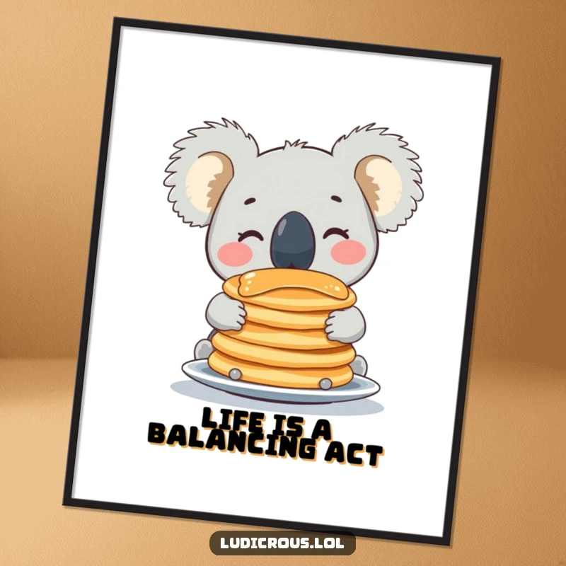 Funny free printable wall art of a happy koala balancing a huge stack of pancakes on its nose.