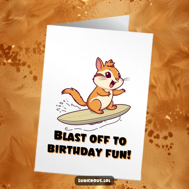 Funny Free Printable Birthday Card: A chipmunk surfs a comet with pure exhilaration across space.