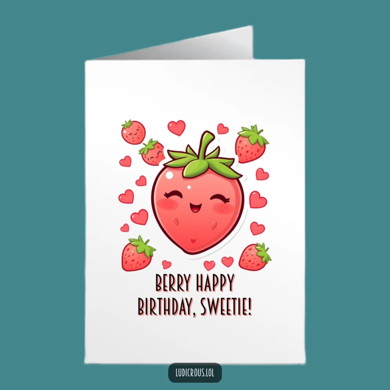 Free Printable Birthday Card: Funny Blushing Strawberry Winking for a Hilarious Downloadable Gift!