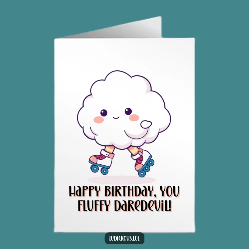 Free Printable Birthday Card: Cloud on Skates Fails - Funny Downloadable Gift