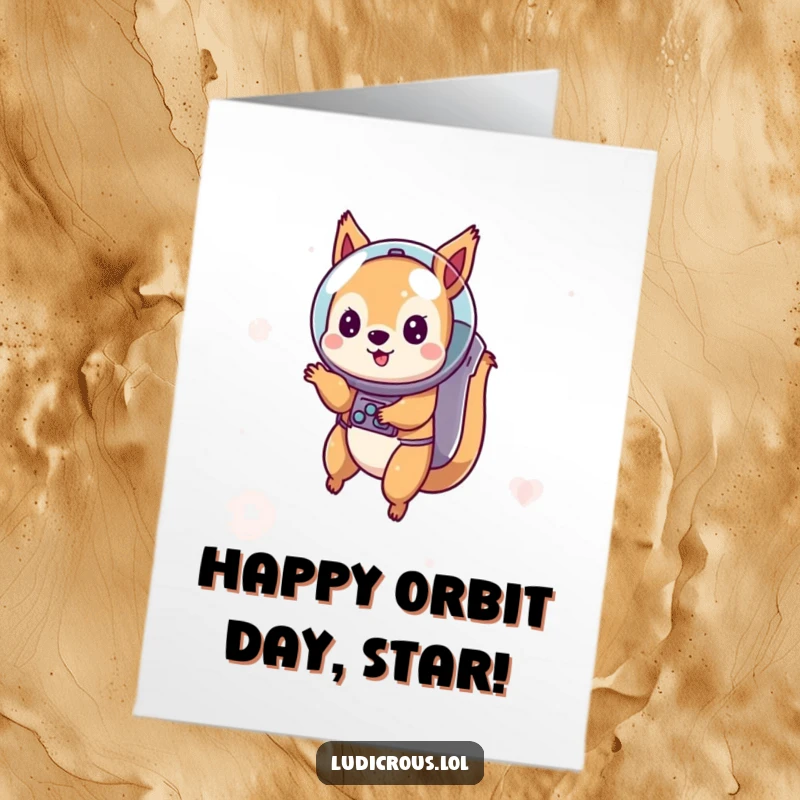 Funny Free Printable Birthday Card: Playful squirrel in astronaut helmet floats in space, sending birthday cheer.