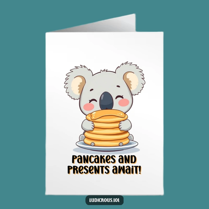 Free Printable Koala Pancakes Birthday Card - Funny Downloadable Gift for Him or Her