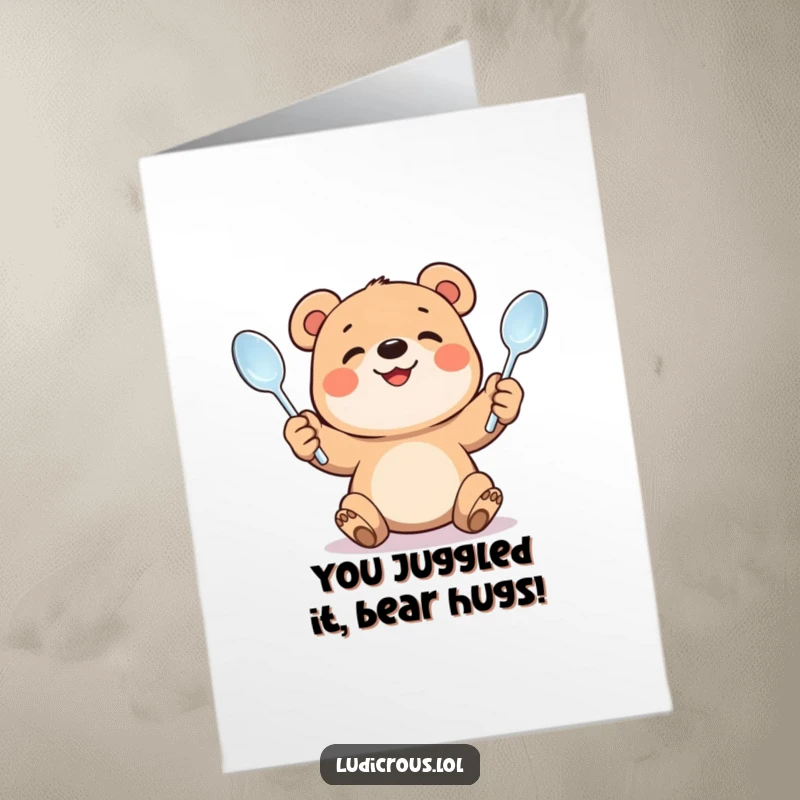 Funny Free Printable Congratulations Card: A bear cub smiles through effort, juggling bent spoons, celebrating a hard-won success.