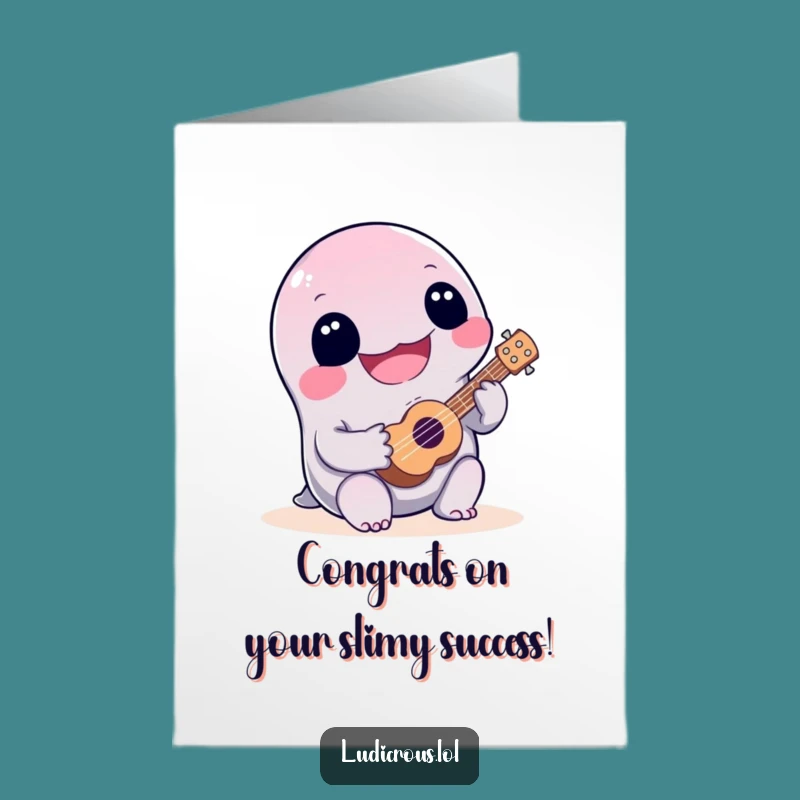 Free Printable Congrats Card: Slime Ukulele Serenade - Funny Downloadable