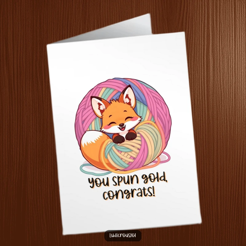 Funny Free Printable Congrats Card: A happy fox is completely wrapped up in a giant ball of yarn.