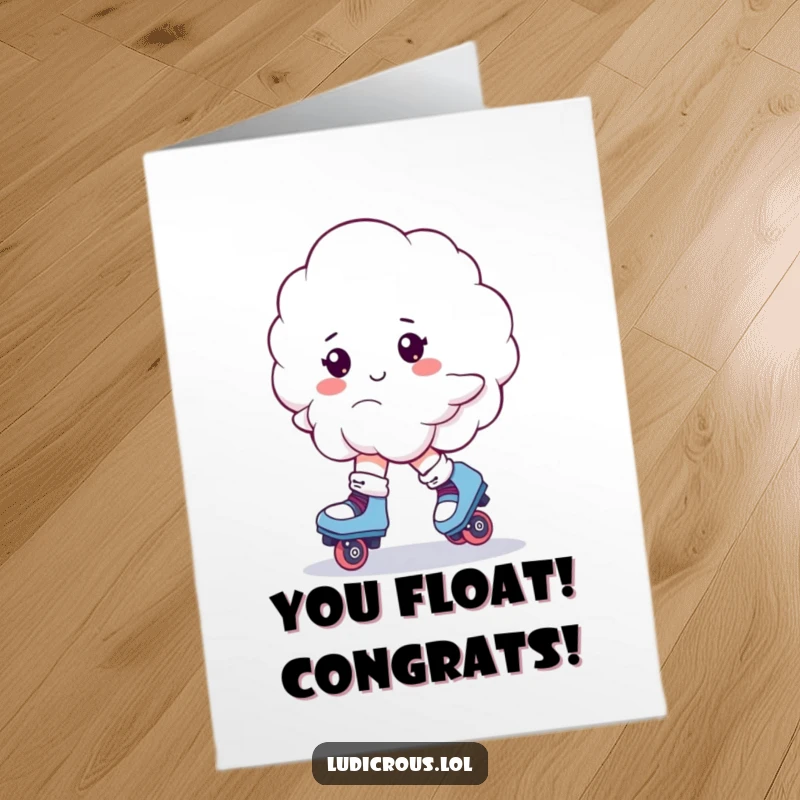 Funny Free Printable Congrats Card: A cloud wearing roller skates skates with uncertain balance. Celebrating overcoming challenges.