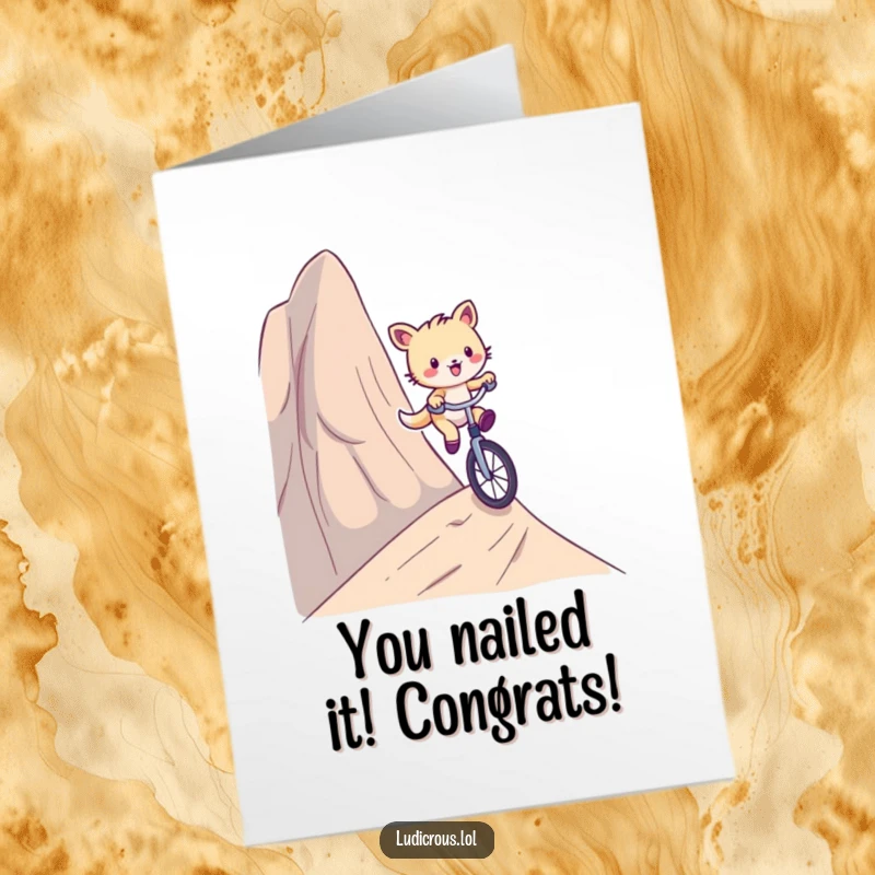 Funny Free Printable Congrats Card: A playful critter balances precariously on a unicycle while descending a very steep hill, ideal for congrats.