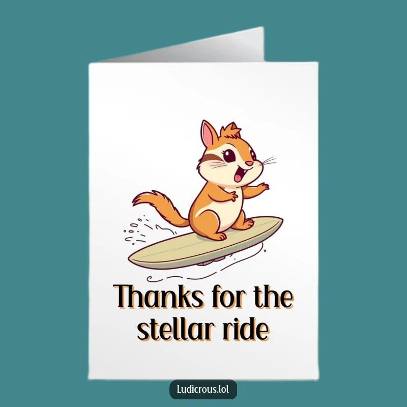 Free Printable Hilarious Thank You Card: Chipmunk Comet Surf Downloadable Gratitude