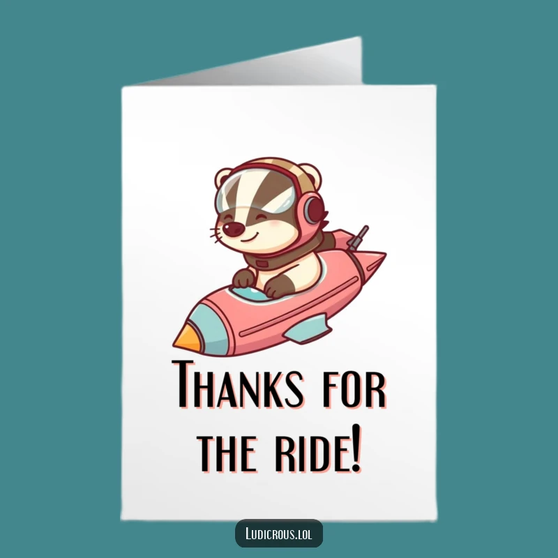 Free Printable Thank You Card: Funny Badger Rocket Pilot for a Grateful Downloadable Gift