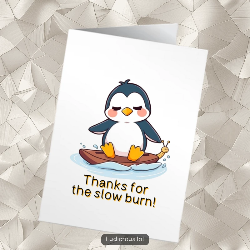 Funny Free Printable Thank You Card: Perplexed penguin waterskiing behind a tiny fast-moving snail, an odd thank you.