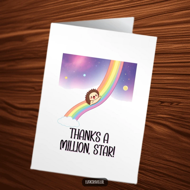 Funny Free Printable Thank You Card: A grateful hedgehog slides down a cosmic rainbow, sending thanks across the universe.