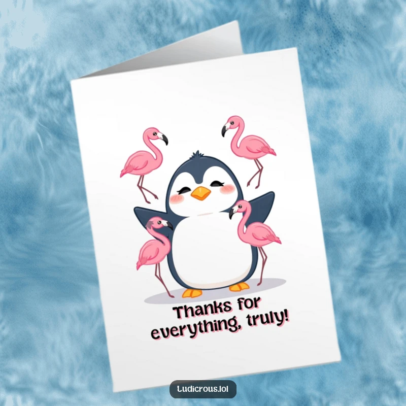 Funny Free Printable Thank You Card: Penguin looks bewildered while juggling three flamingos, expressing thanks.