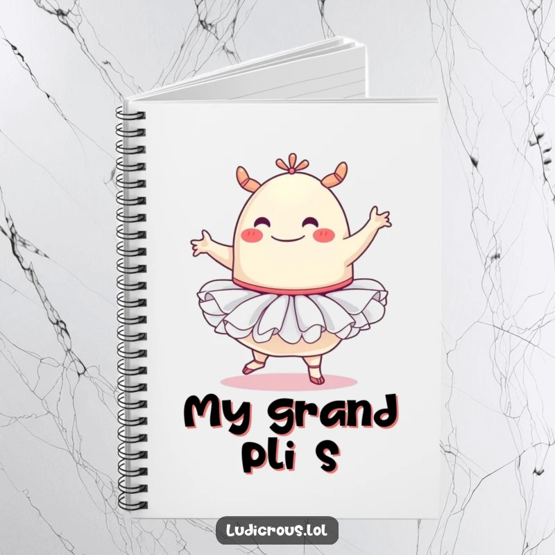 Funny notebook cover featuring a happy blob monster in a ballet tutu, attempting a dance pose, encouraging creative writing and doodling.
