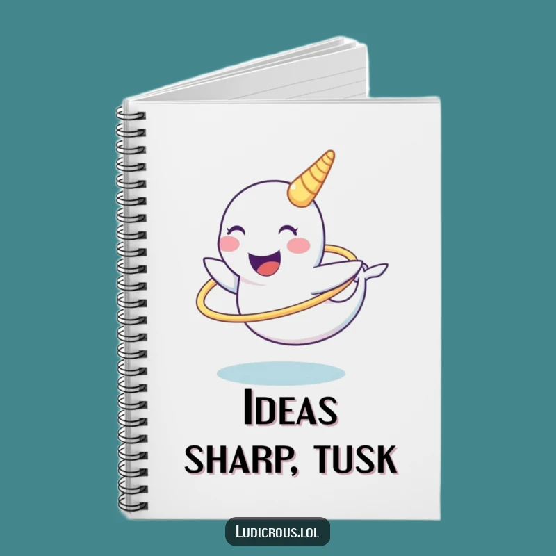 Funny Narwhal Notebook: Chuckling Tusk Hula Hoop Journal - Hilarious Gift Idea