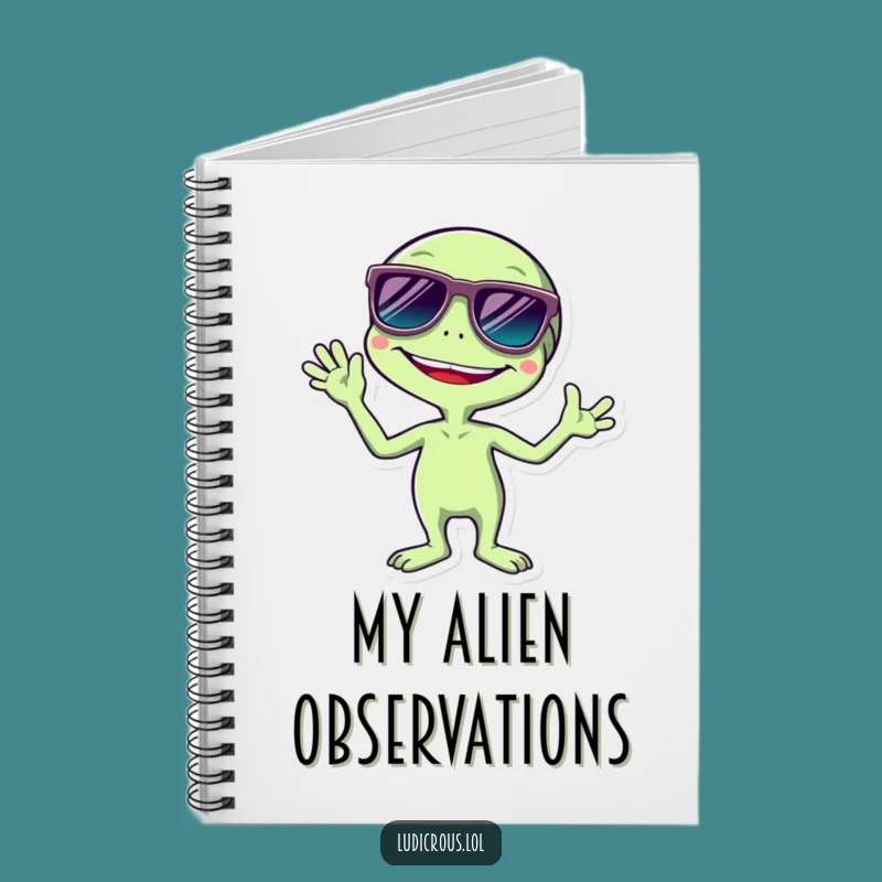 Funny Alien Notebook: Giggling Extraterrestrial Sunglasses, Hilarious Journal Gift
