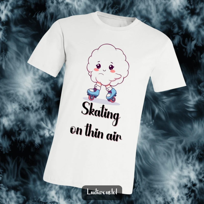 Funny t-shirt graphic of a fluffy cloud on roller skates, depicted in a state of comical, precarious wobbling.